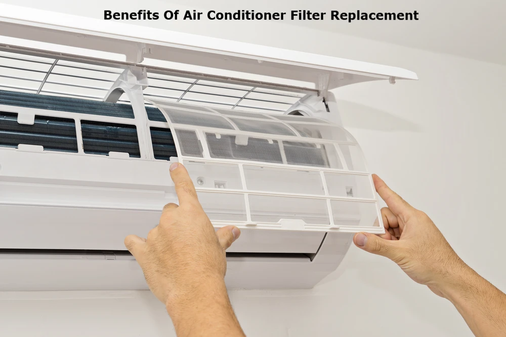 Benefits Of Air Conditioner Filter Replacement