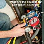 What Are the Reasons for Refrigerant Leakage?