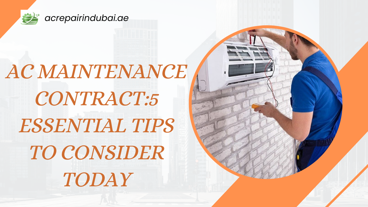 You are currently viewing AC Maintenance Contract: 5 Essential Tips to Consider Today