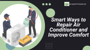 Smart Ways to Repair Air Conditioner and Improve Comfort