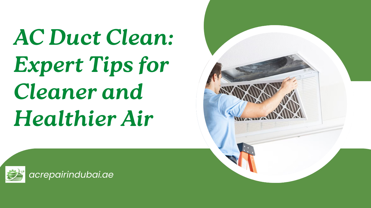 You are currently viewing AC Duct Clean: Expert Tips for Cleaner and Healthier Air