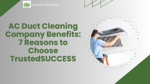 AC Duct Cleaning Company Benefits: 7 Reasons to Choose Trusted