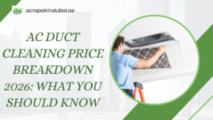 AC Duct Cleaning Price Breakdown 2026: What You Should Know