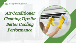  Air Conditioner Cleaning Tips for Better Cooling Performance