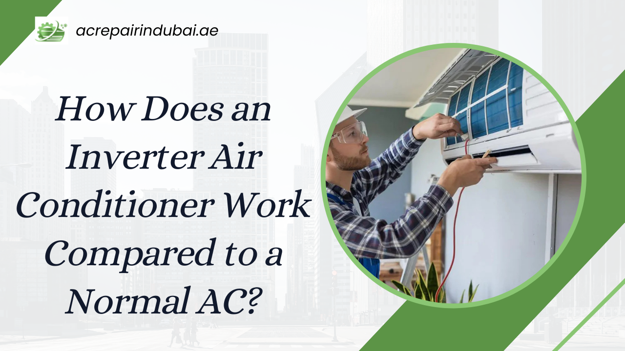 You are currently viewing How Does an Inverter Air Conditioner Work Compared to a Normal AC?