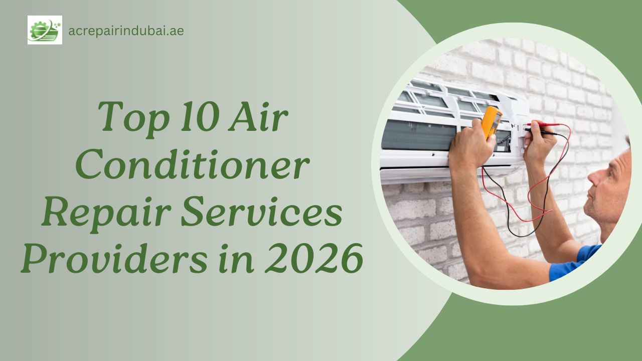 You are currently viewing Top 10 Air Conditioner Repair Services Providers in 2026