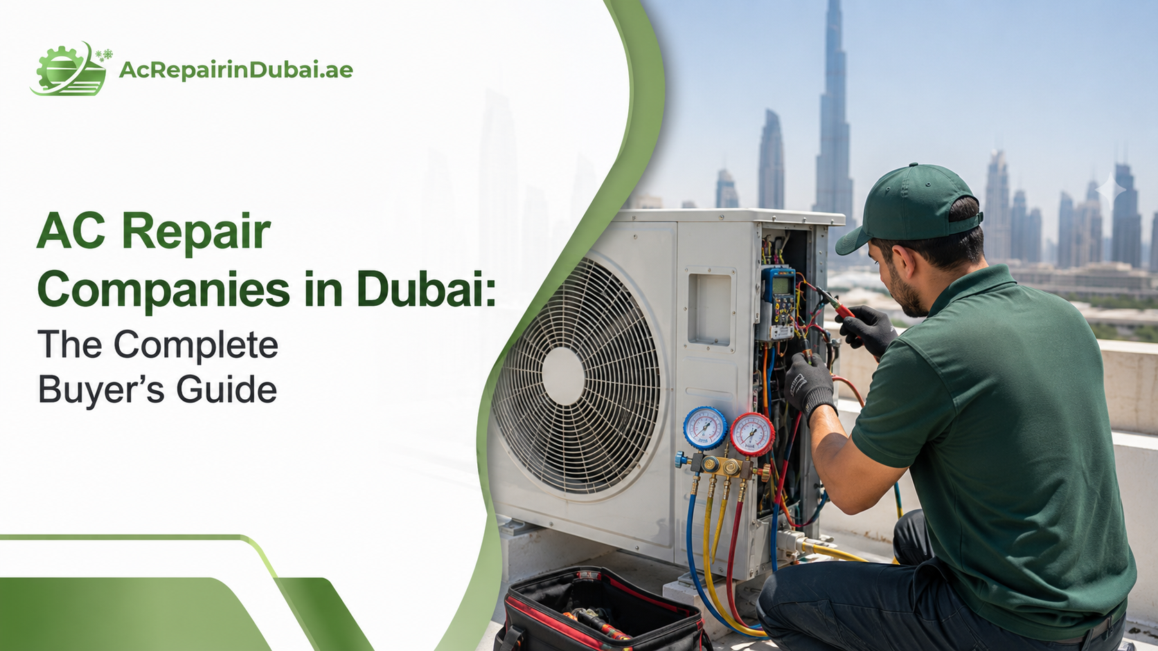 Read more about the article  AC Repair Companies in Dubai: The Complete Buyer’s Guide