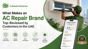 What Makes an AC Repair Brand Top-Reviewed by Customers in the UAE