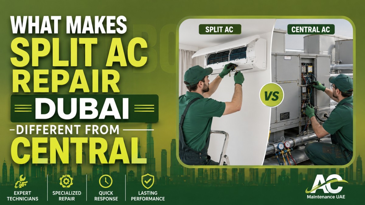 You are currently viewing What Makes Split AC Repair Dubai Different From Central?