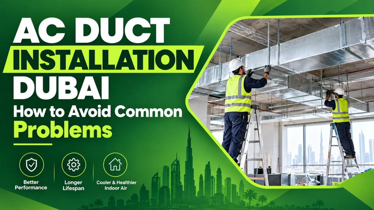 You are currently viewing AC Duct Installation Dubai – How to Avoid Common Problems