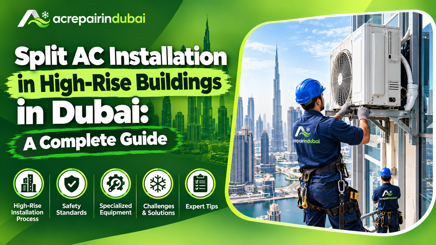 You are currently viewing Split AC Installation in High-Rise Buildings in Dubai: A Complete Guide