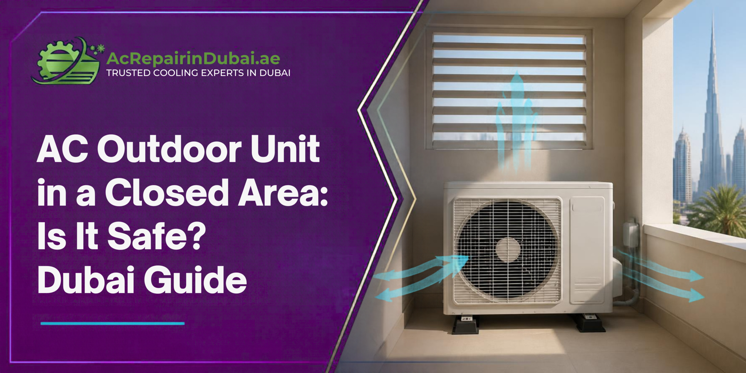 You are currently viewing AC Outdoor Unit in a Closed Area: Is It Safe? Dubai Guide